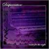 Despairation: Music for the Night