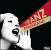 Franz Ferdinand: You Could Have It So Much Better