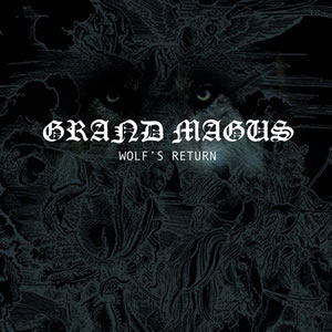 Grand Magus: Wolf's Return