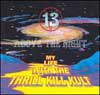 My Life with the Thrill Kill Kult: 13 Above the Night