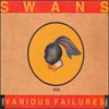 Swans: Various Failures